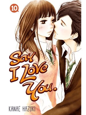 cover image of Say I Love You., Volume 10
